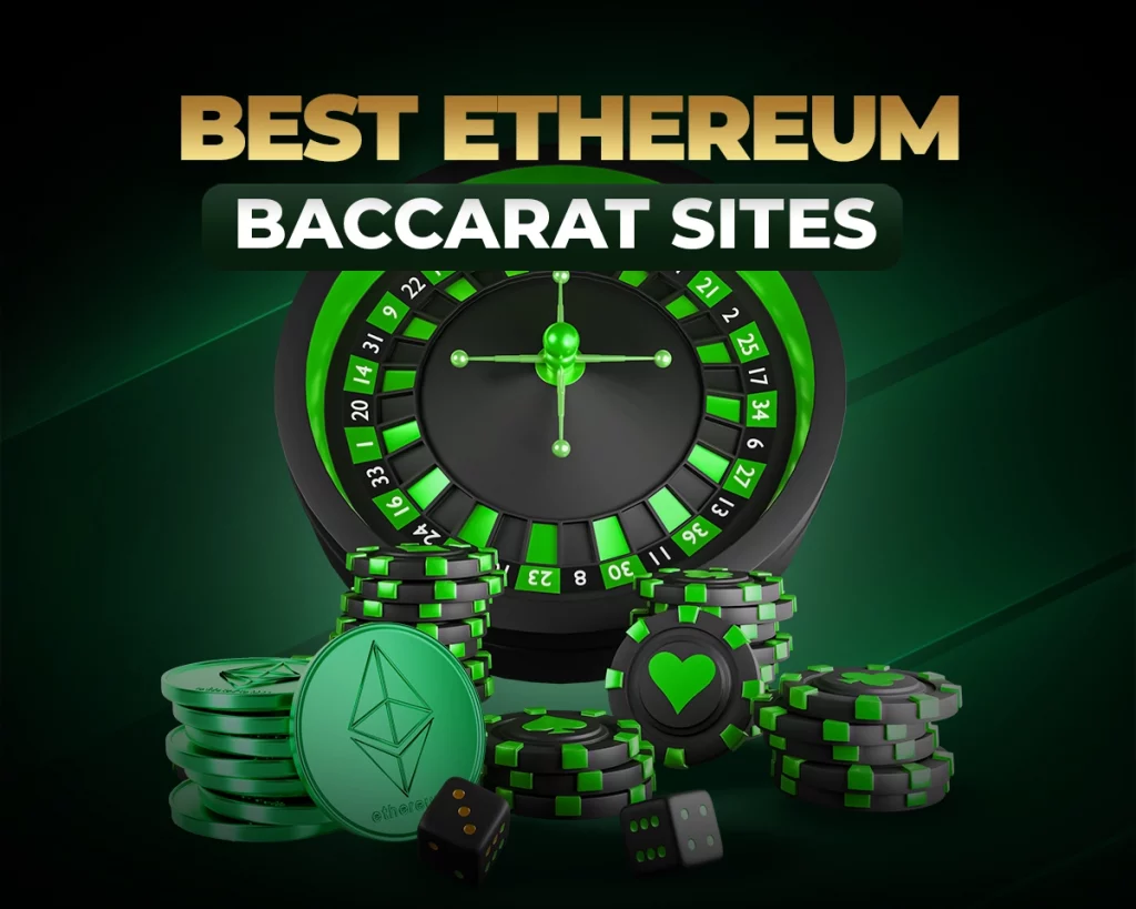 Ethereum Baccarat Sites