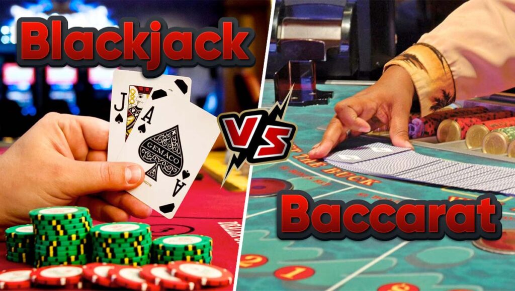 Baccarat and Blackjack - What's the Difference